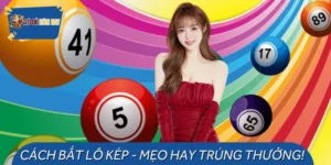 Cách Bắt Lô Kép - Bí Kíp Tăng Tỷ Lệ Trúng Số Siêu Cao