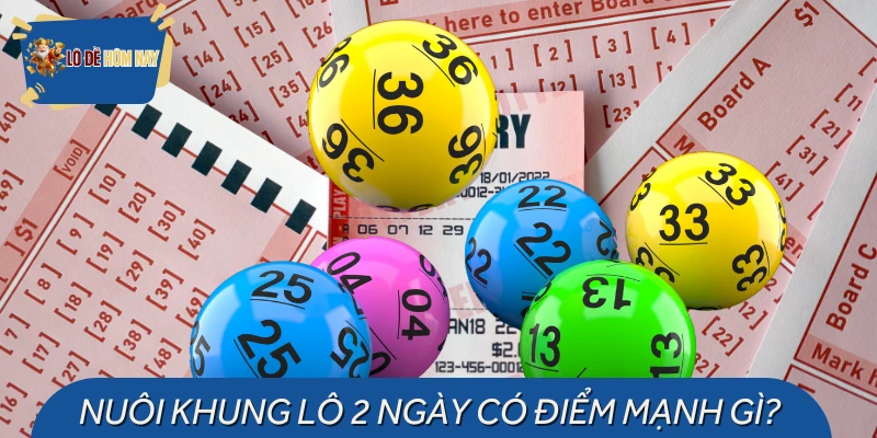 Áp dụng cách nuôi lô khung 2 ngày có ưu điểm gì?
