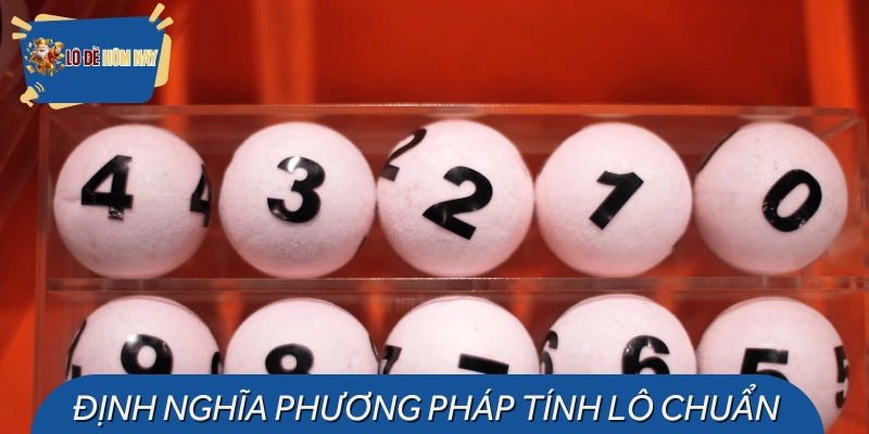 Thông tin cơ bản về cách tính lô đề chuẩn
