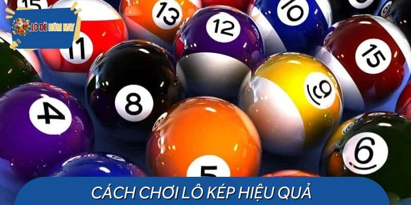 Cách đánh lô kép tăng cơ hội thắng