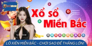 Lô Xiên Miền Bắc - Giải Mã Cách Chơi Thắng Siêu Lớn