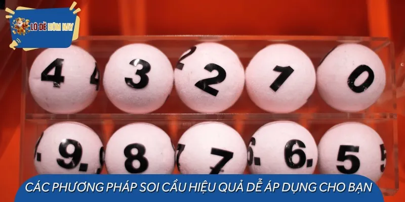 Các phương pháp soi cầu hiệu quả dễ áp dụng cho bạn