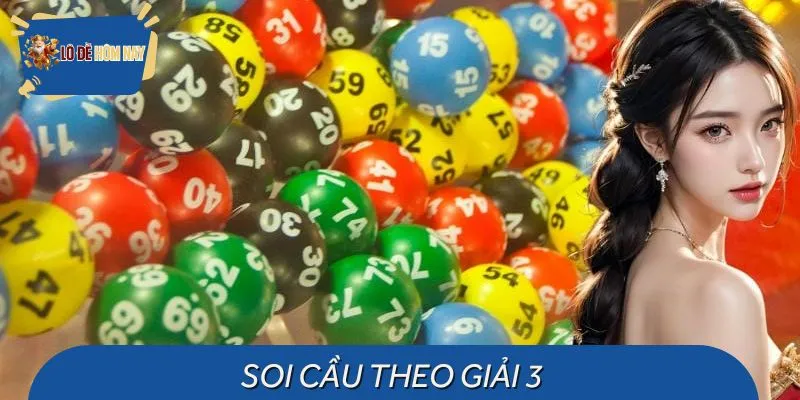 Soi Cầu Theo Giải 3 Mẹo Tăng Tỷ Lệ Trúng Thưởng Từ Chuyên Gia