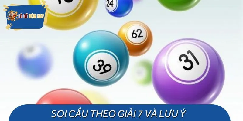 Lưu ý quan trọng khi soi cầu lô theo giải 7