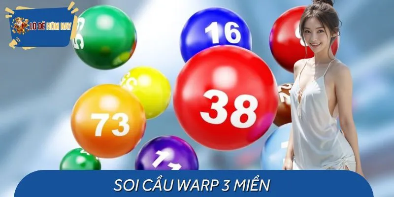 Soi Cầu Warp 3 Miền Đỉnh Cao Chốt Số Lô Đề Bất Bại