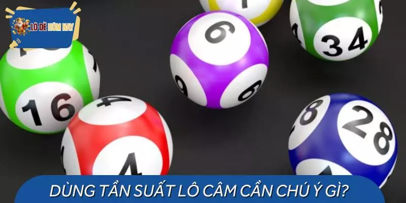 Lưu ý cơ bản khi đã nắm tỷ lệ ra lô câm