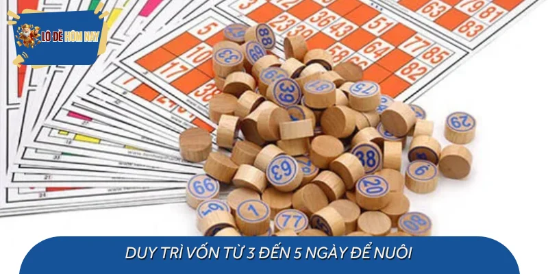 Duy trì vốn từ 3 đến 5 ngày để nuôi