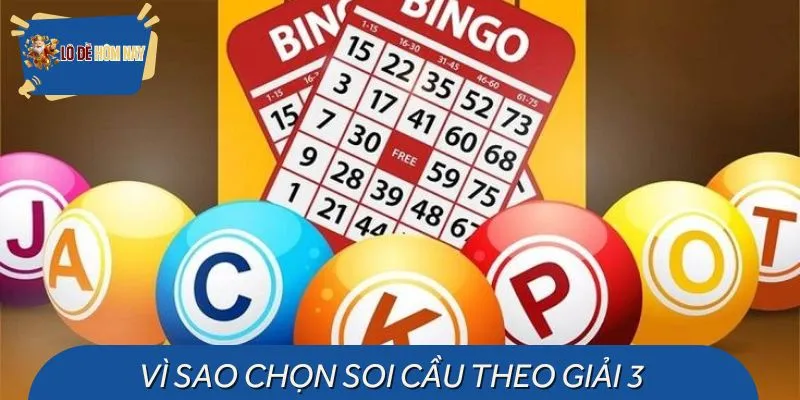 Vì sao soi cầu theo giải 3 được ưa chuộng?